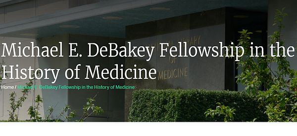 Michael E. DeBakey Fellowship in the History of Medicine