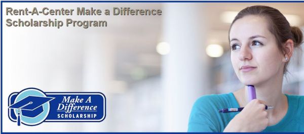 Rent-A-Center Make a Difference Scholarship Program 