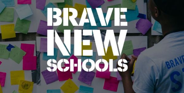 Brave New Schools Competition