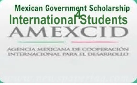 2016 Mexican Government Scholarships for Foreign Students