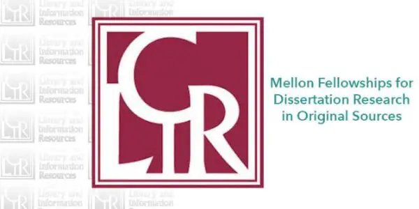 CLIR Mellon Fellowships for Dissertation Research