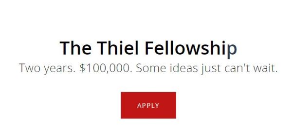 The Thiel Fellowship: Everything You Need To Get Started