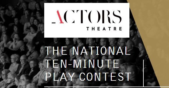 Actors Theatre National Ten-Minute Play Contest