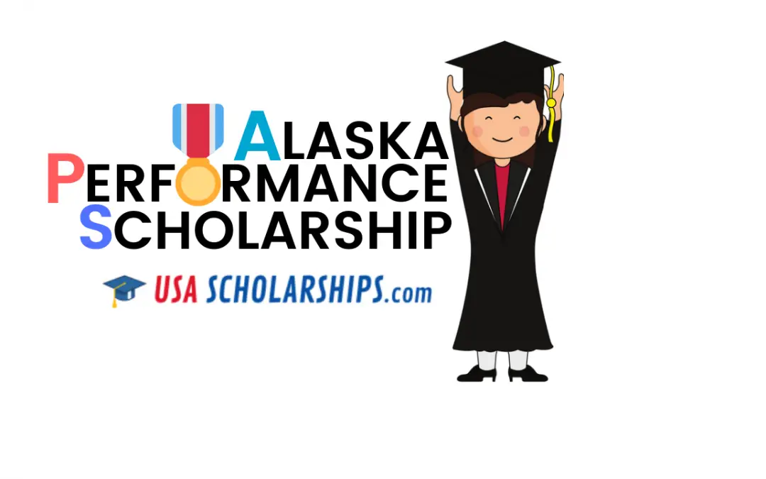 alaska performance scholarship provides several thousand dollars per year to students that are residents of Alaska with excellent academic performance